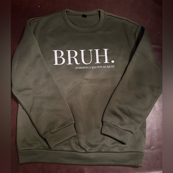 SHEIN Tops - Bruh mom sweater